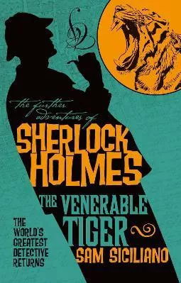 The Further Adventures of Sherlock Holmes - The Venerable Tiger Titan Books Ltd