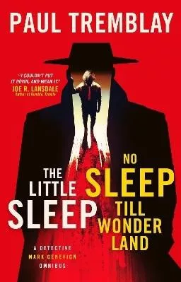 The Little Sleep and No Sleep Till Wonderland omnibus Paul Tremblay Titan Books Ltd