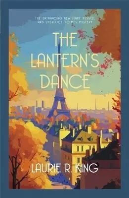 The Lantern's Dance: The intriguing mystery for Sherlock Holmes fans Laurie R. King Allison &amp; Busby 0213