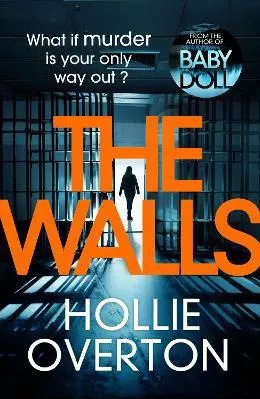 The Walls Hollie Overton Arrow Books Ltd