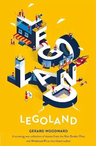 Legoland Gerard Woodward Picador 2017 Paperback / softback