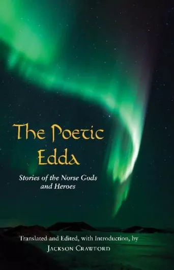 The Poetic Edda : Stories of the Norse Gods and Heroes Jackson Crawford Hackett Publishing Co, Inc 2015 Softcover