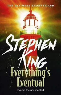 Everything's Eventual: 14 DARK TALES Stephen King Hodder Paperback 2022 Paperback / softback