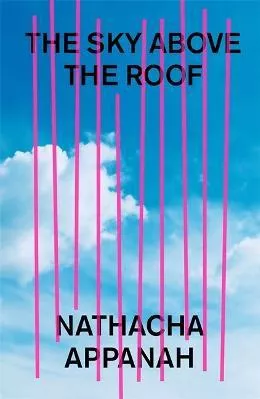 The Sky Above the Roof Nathacha Appanah MacLehose Press Paperback / softback 2022
