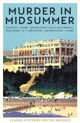 Murder in Midsummer: Classic Mysteries for the Holidays Profile Books Ltd Paperback / softback 2019