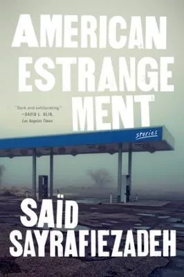 American Estrangement: Stories Said Sayrafiezadeh WW Norton &amp; Co Paperback / softback 2023
