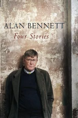 Four Stories Alan Bennett Profile Books Ltd Paperback / softback