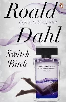 Switch Bitch Roald Dahl Penguin Books Ltd