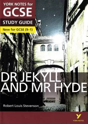 Dr Jekyll and Mr Hyde: York Notes for GCSE everything you need to catch up, study and prepare for and 2023 and 2024 exams and assessments Anne Rooney Pearson Education Limited