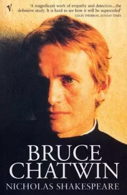Bruce Chatwin Nicholas Shakespeare Vintage