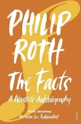 The Facts: A Novelist's Autobiography Philip Roth Vintage
