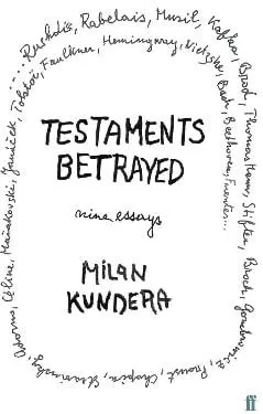 Testaments Betrayed Milan Kundera Faber &amp; Faber