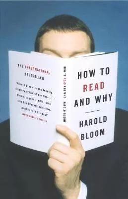 How to Read and Why Harold Bloom Fourth Estate Ltd