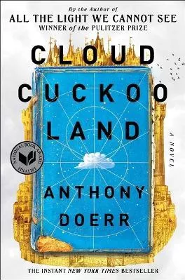 Cloud Cuckoo Land Anthony Doerr Scribner Book Company Hardback
