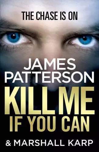 Kill Me if You Can: A windfall could change his life - or end it... James Patterson Arrow Books Ltd Paperback / softback