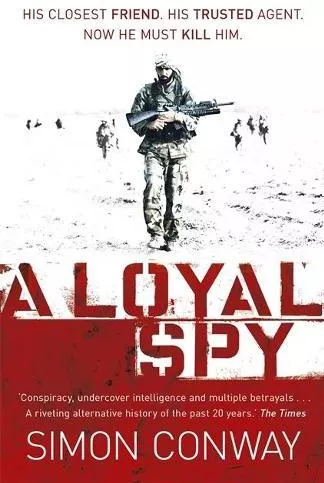 A Loyal Spy Simon Conway Hodder Paperback Paperback / softback