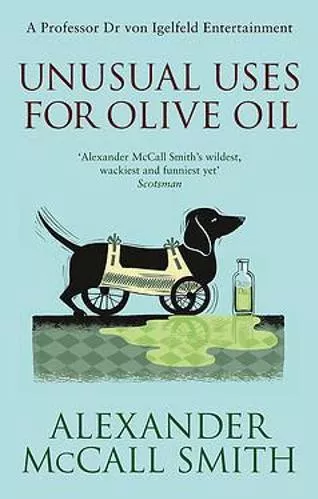 Unusual Uses For Olive Oil Alexander McCall Smith Abacus 2012 Paperback / softback
