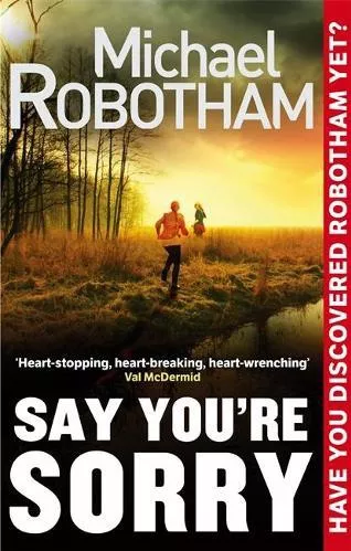Say You're Sorry Michael Robotham Sphere Paperback / softback