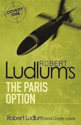 Robert Ludlum's The Paris Option Gayle Lynds Orion (an Imprint of The Orion Publishing Group Ltd ) Paperback / softback
