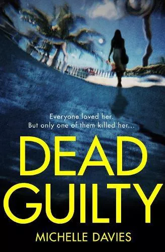 Dead Guilty Michelle Davies Pan Books 2019 Paperback / softback