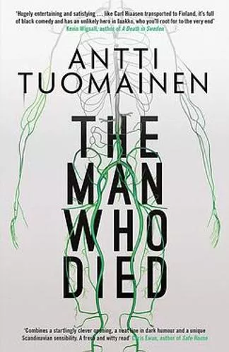 The Man Who Died Antti Tuomainen Orenda Books 2017 Paperback / softback