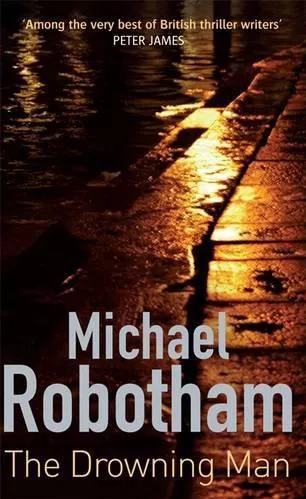 The Drowning Man Michael Robotham Sphere Paperback / softback 2010