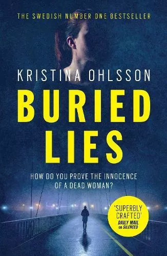 Buried Lies Kristina Ohlsson Simon &amp; Schuster Ltd Paperback / softback