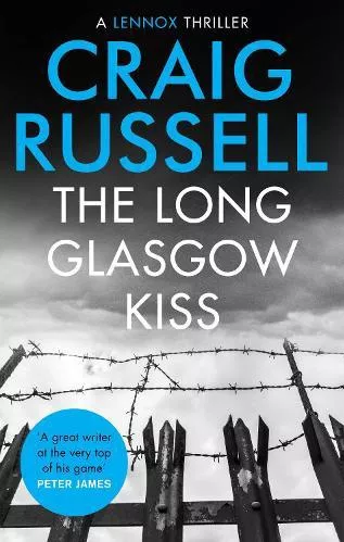 The Long Glasgow Kiss Craig Russell Constable Paperback / softback