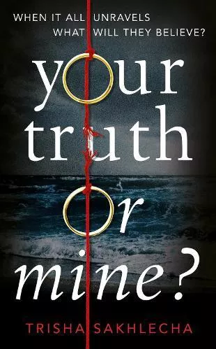 Your Truth or Mine? Trisha Sakhlecha Pan Books 2019 Paperback / softback