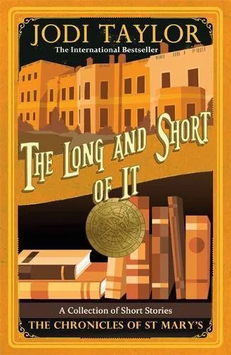 The Long and the Short of it Jodi Taylor Headline Book Publishing Paperback / softback 2019