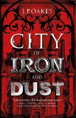 City of Iron and Dust J P Oakes Titan Books Ltd Paperback / softback