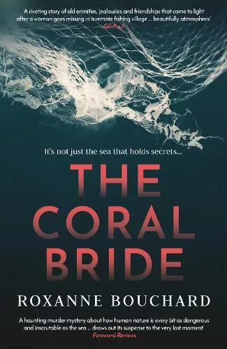 The Coral Bride Roxanne Bouchard Orenda Books Paperback / softback 2020