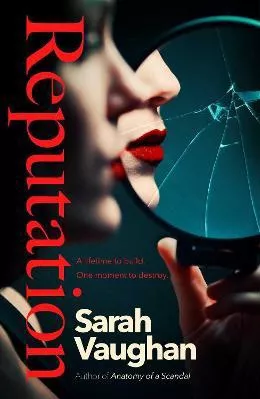Reputation: the timely page-turner everyone is talking about Sarah Vaughan Simon &amp; Schuster Ltd Hardback