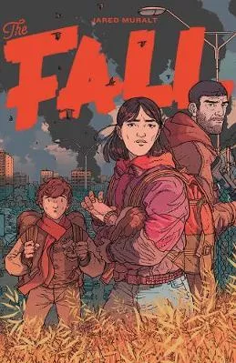 The Fall, Volume 1 Jared Muralt Image Comics Paperback / softback