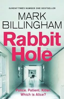 Rabbit Hole: The Sunday Times number one bestseller Mark Billingham Little, Brown 2021 Paperback / softback