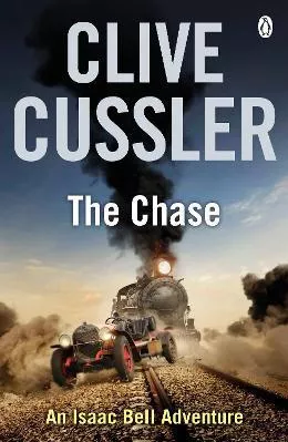 The Chase: Isaac Bell #1 Clive Cussler Penguin Books Ltd Paperback / softback