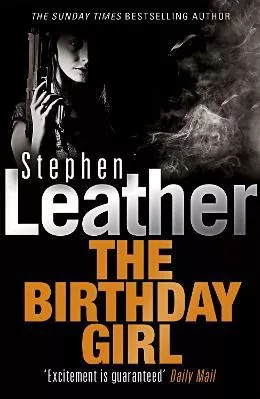 The Birthday Girl Stephen Leather Hodder Paperback 2018 Paperback / softback