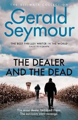 The Dealer and the Dead Gerald Seymour Hodder Paperback 2019 Paperback / softback