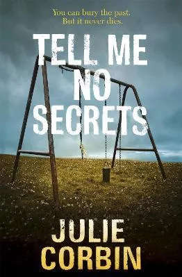 Tell Me No Secrets: A Suspenseful Psychological Thriller Julie Corbin Hodder Paperback 2009 Paperback / softback