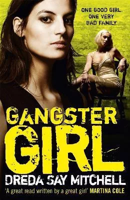 Gangster Girl: An unputdownable, gritty crime thriller (Gangland Girls Book 2) Dreda Say Mitchell Hodder Paperback 2010 Paperback / softback
