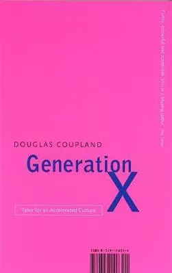 Generation X: Tales for an Accelerated Culture Douglas Coupland Abacus Paperback / softback 1997