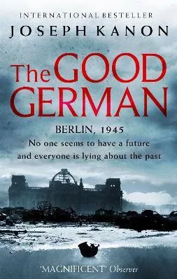 The Good German Joseph Kanon Sphere Paperback / softback 2015