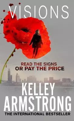 Visions: Book 2 of the Cainsville Series Kelley Armstrong Sphere 2015 Paperback / softback