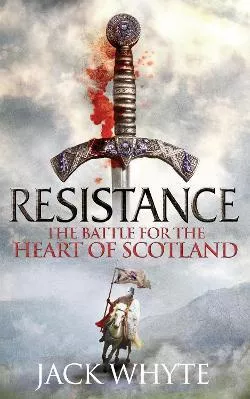 Resistance: The Bravehearts Chronicles Jack Whyte Sphere 2014 Paperback / softback