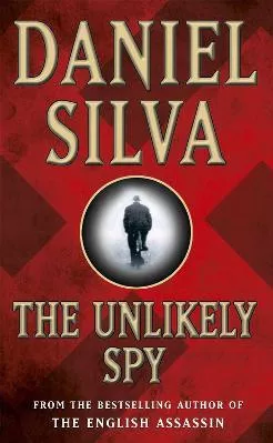 The Unlikely Spy Daniel Silva Orion (an Imprint of The Orion Publishing Group Ltd ) 1999 Paperback / softback