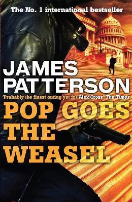 Pop Goes the Weasel James Patterson Headline Book Publishing Paperback / softback