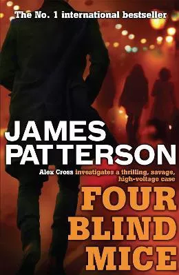 Four Blind Mice James Patterson Headline Book Publishing Paperback / softback