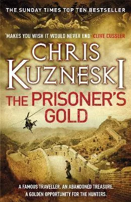The Prisoner's Gold (The Hunters 3) Chris Kuzneski Headline Book Publishing Paperback / softback 2016