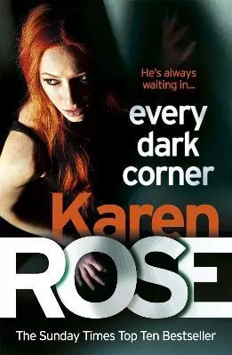 Every Dark Corner (The Cincinnati Series Book 3) Karen Rose Headline Book Publishing 2017 Paperback / softback