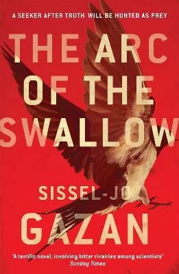 The Arc of the Swallow Sissel-Jo Gazan riverrun Paperback / softback 2016